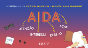 Como melhorar meus textos e aumentar a conversão? Conheça a técnica AIDA